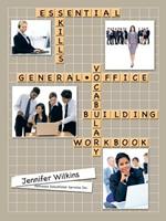 Essential Skills: A General Office Vocabulary-Building Workbook