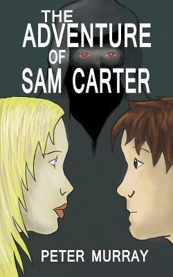 The Adventure of Sam Carter - Peter Murray - cover
