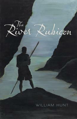 The River Rubicon - William Hunt - cover