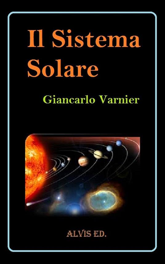 Il Sistema Solare - Giancarlo Varnier - ebook