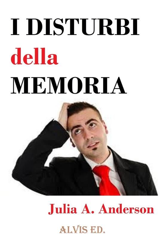 I Disturbi della Memoria - Julia Amber Anderson - ebook