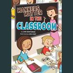 Manners Matter in the Classroom