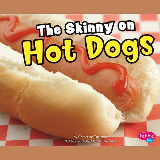 Skinny on Hot Dogs, The
