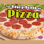 Saucy Scoop on Pizza, The