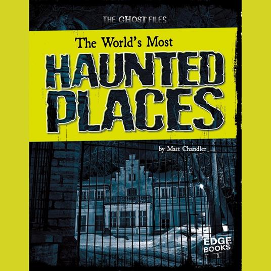 World's Most Haunted Places, The