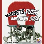 Magnets Push, Magnets Pull