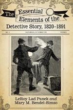 The Essential Elements of the Detective Story, 1820-1891