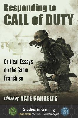 Responding to Call of Duty: Critical Essays on the Game Franchise - cover