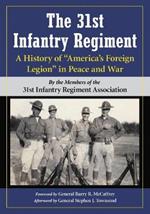The 31st Infantry Regiment: A History of 