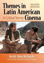 Themes in Latin American Cinema: A Critical Survey