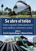 Se abre el telon: Teatro espanol y latinoamericano para analizar, conversar y actuar