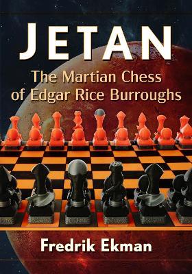 Jetan: The Martian Chess of Edgar Rice Burroughs - Fredrik Ekman - cover