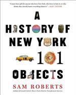 A History of New York in 101 Objects