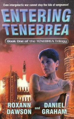 Entering Tenebrea - Daniel Graham,Roxann Dawson - cover