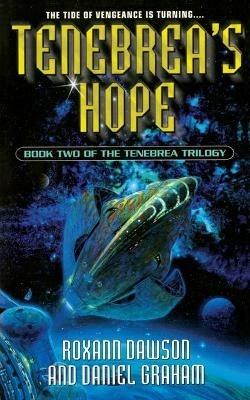 Tenebrea's Hope - Daniel Graham,Roxann Dawson - cover