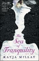 The Sea of Tranquility: A Novel - Katja Millay - cover