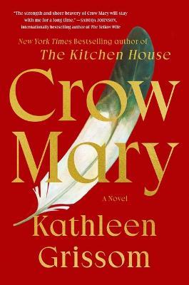 Crow Mary - Kathleen Grissom - cover