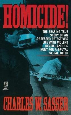 Homicide! - Charles W Sasser - cover