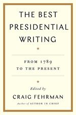 The Best Presidential Writing