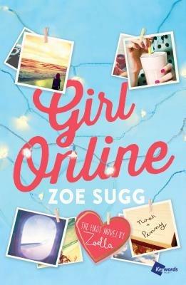 Girl Online: The First Novel by Zoella - Zoe Sugg - cover