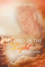 He Died In The 'Light': A Love Story