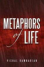 Metaphors of Life: Compilation of Raw Thoughts