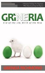 Grineria: End of the Old; Birth of the New