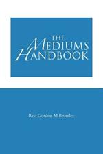 The Medium's Handbook