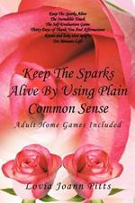 Keep The Sparks Alive By Using Plain Common Sense: Home Games Included