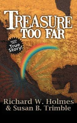 Treasure Too Far - Richard W Holmes - cover