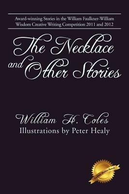 The Necklace and Other Stories - William H Coles - cover