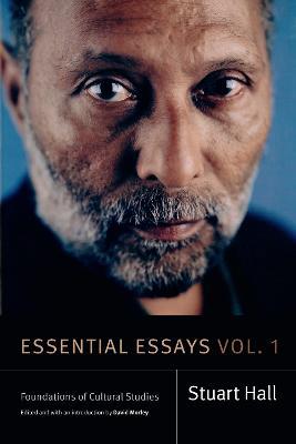 Essential Essays, Volume 1: Foundations of Cultural Studies - Stuart Hall - cover
