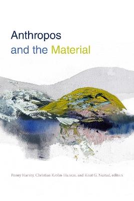Anthropos and the Material - cover