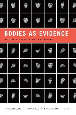 Bodies as Evidence: Security, Knowledge, and Power - cover