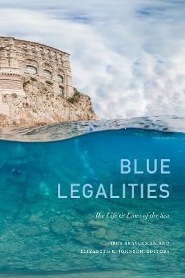 Blue Legalities: The Life and Laws of the Sea - cover