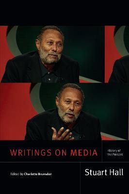 Writings on Media: History of the Present - Stuart Hall - cover