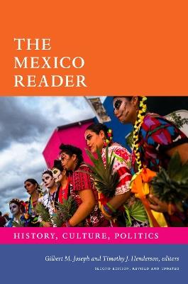 The Mexico Reader: History, Culture, Politics - cover