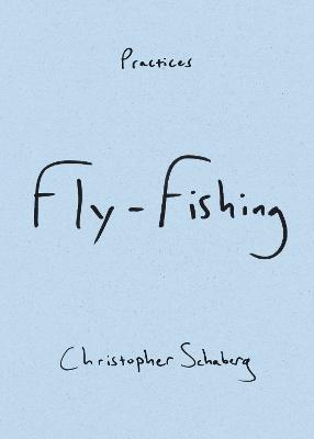 Fly-Fishing - Christopher Schaberg - cover