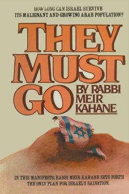 They Must Go - Rabbi Meir Kahane,Meir Kahane - cover