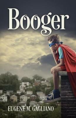 Booger - Eugene M Gagliano - cover