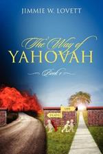 The Way of Yahovah: Book 1