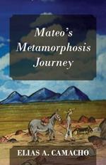 Mateo's Metamorphosis Journey