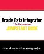 Oracle Data Integrator 12c Developer Jump Start Guide