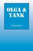 Olga & Yank - Francis Ivey - cover