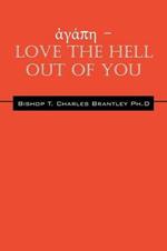 ???p? - LOVE the HELL Out of You: The Greatest of These is Love