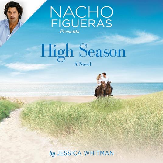 Nacho Figueras Presents: High Season