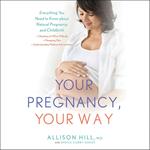 Your Pregnancy, Your Way