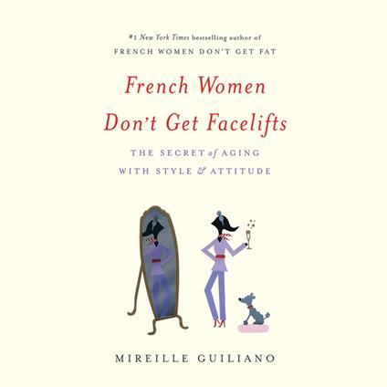 French Women Don't Get Facelifts