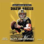 Great Americans in Sports: Drew Brees