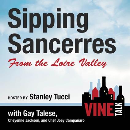 Sipping Sancerres from the Loire Valley